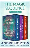 The Magic Sequence Volume Two: Dragon Magic, Lavender-Green Magic, and Red Hart Magic(Magic Sequence)