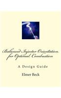 Balanced Injector Orientation for Optimal Combustion