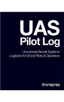 UAS Pilot Log: Unmanned Aircraft Systems Logbook for Drone Pilots & Operators (Dark Blue)
