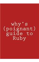 why's (poignant) guide to Ruby