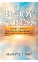 Enjoy Stress