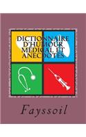 Dictionnaire d'humour médical et anecdotes: (French)