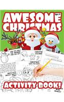 Awesome Christmas Activity Book!: A Stocking Stuffer