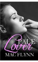 Pale Lover, New Adult Romance (PALE Series)