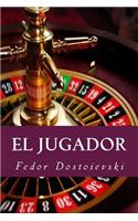 El Jugador (Spanish Edition)