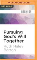 Pursuing God's Will Together
