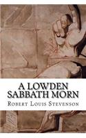 A Lowden Sabbath Morn