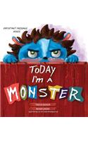 Today I'm a Monster
