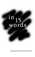 in 15 words