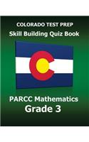 COLORADO TEST PREP Skill Building Quiz Book PARCC Mathematics Grade 3