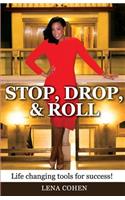 Stop, Drop, and Roll