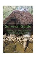 Survival Guide: The Best Tips and Strategies To Survive Anywhere: (Critical Survival, Prepping)(1 Preppers Supplies, Survival Backpack)