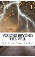 Visions Beyond the Veil