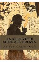 Les Archives de Sherlock Holmes: (French)