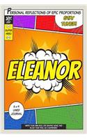 Superhero Eleanor: A 6 x 9 Lined Journal Notebook