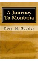 Journey To Montana