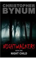 Nightwalkers Book One: Night Child(1 Nightwalkers)