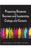Preparing Students for Success and Leadership in College and Careers