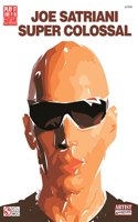 Joe Satriani Super Colossal: Super Colossal