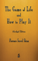 Game of Life and How to Play It