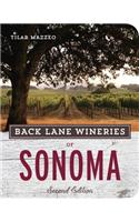 Back Lane Wineries of Sonoma, Second Edition