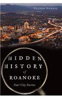 Hidden History of Roanoke: Star City Stories