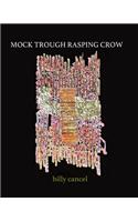 Mock Trough Rasping Crow