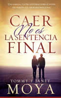 Caer No Es La Sentencia Final