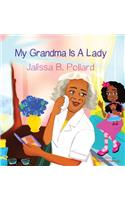 My Grandma is a Lady