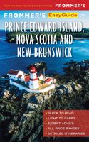 Frommer's Easyguide to Prince Edward Island, Nova Scotia and New Brunswick