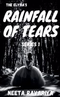 The Elysia's Rainfall of Tears Series 1