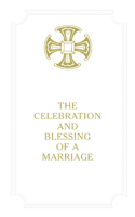 Celebration and Blessing of a Marriage - Gift Edition