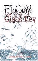 Dorothy and the Glass Key