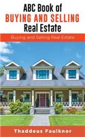 ABC Book of Buying and Selling Real Estate