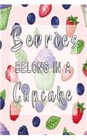 Berries belong in a Cupcake