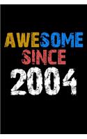 Awesome since 2004 Notebook Birthday Gift: Lined Notebook / Journal Gift, 110 Pages, 6x9, Soft Cover, Matte Finish