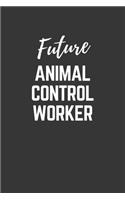Future Animal-control-worker Notebook