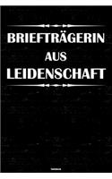 Briefträgerin aus Leidenschaft Notizbuch: Briefträgerin Journal DIN A5 liniert 120 Seiten Geschenk