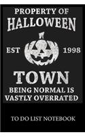 Property of Halloween Town Est.1998 Notebook: Checklist Paper To Do & Dot Grid Matrix To Do Journal, Daily To Do Pad, To Do List Task, Agenda Notepad Daily Work Task Checklist Planner School Hom
