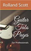 Guitar Tabs Pages: For Professionals(2 Music)
