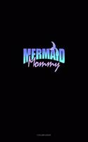 Mermaid Mommy: 3 Column Ledger