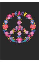 Peace: Notebook Notizbuch College Liniert Journal Linien Din A5 120 Seiten I Schulheft I Skizzenbuch I Tagebuch I Ideenbuch I Hippie I Frieden I Symbole