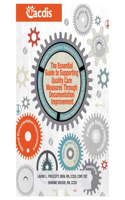 The Essential Guide to Supporting Quality Care Measures Through Documentation Improvement