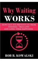 Why Waiting Works