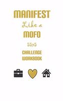 Manifest Like a MoFo 555 Challenge Workbook