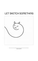 Let Sketch Something