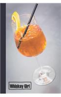 Whiskey Girl: 6 x 9 inch 120 Pages Lined Journal, Diary and Notebook for People Who Love To Taste, Drink or Make Beer