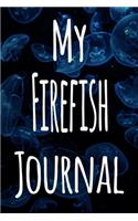 My Firefish Journal: The perfect gift for the fish keeper in your life - 119 page lined journal!