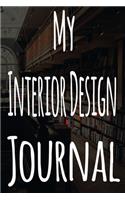 My Interior Design Journal: The perfect gift for the student in your life - unique record keeper!