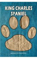 King Charles Spaniel Notizbuch für Hundehalter: Hunderasse King Charles Spaniel. Ideal als Geschenk für Hundebesitzer - 6x9 Zoll (ca. Din. A5) - 100 Seiten - gepunktete Linien